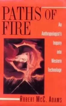 Image of Paths of fire by Robert M. Adams