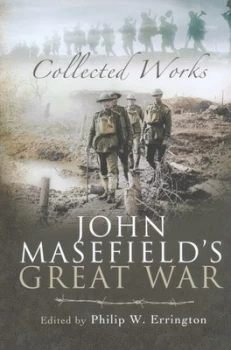 Image of John Masefields Great War by Dr Philip Errington Hardback