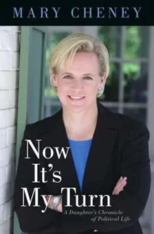 Image of Now its my turn by Mary Cheney