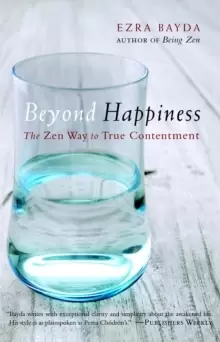 Image of Beyond Happiness : The Zen Way to True Contentment