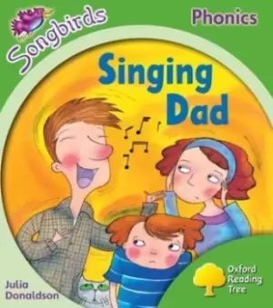 Image of Oxford Reading Tree Songbirds Phonics: Level 2: Singing Dad - Julia Donaldson - Paperback - Used
