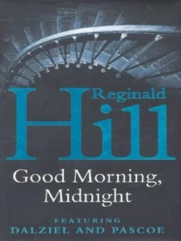 Image of Good Morning Midnight by Reginald Hill Hardback