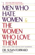 Image of men who hate women and the women who love them when loving hurts and you do