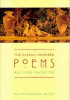 Image of The Classic Hundred Poems by William Harmon Paperback