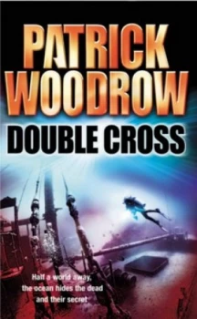 Image of Double Cross by Patrick Woodrow Book