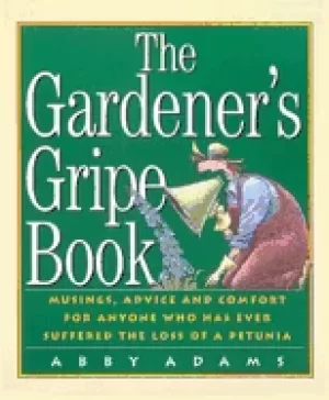 Image of gardeners gripe book