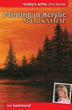 Image of Painting in Acrylic Workshop by Lee Hammond Hardback