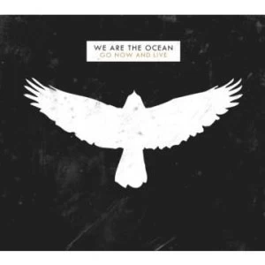 image of We Are The Ocean - Go Now And Live CD