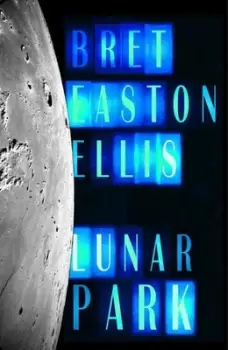 Image of Lunar Park - Bret Easton Ellis - Hardback - Used