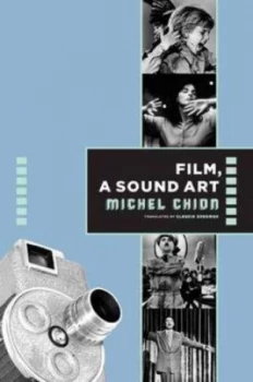 Image of Film a Sound Art by Michel Chion Paperback