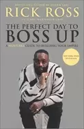 Image of perfect day to boss up a hustlers guide to building your empire