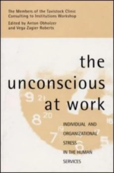 Image of The Unconcious at Work by Anton Obholzer Paperback