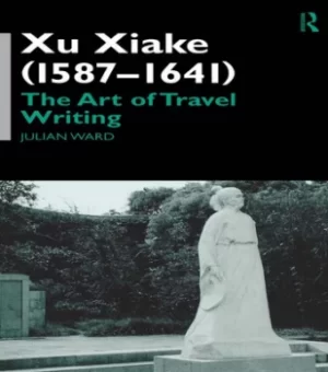 Image of Xu Xiake (1586-1641)The Art of Travel Writing