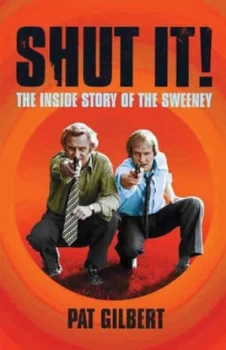 Image of Shut It by Pat Gilbert Hardback