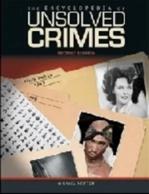 Image of The Encyclopedia of Unsolved Crimes by Michael Newton