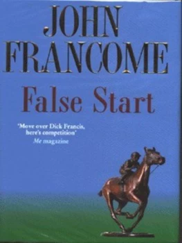 Image of False Start by John Francome Hardback
