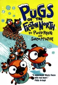 Image of Pugs of the Frozen North by Philip Reeve Paperback