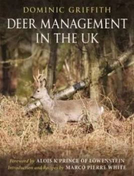 Image of Deer Management in the UK by Dominic Griffith Hardback