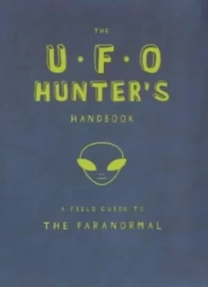 Image of The UFO hunters handbook by Caroline Tiger