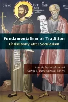 Image of Fundamentalism or Tradition : Christianity after Secularism