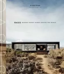 Image of Oasis : Modern Desert Homes Around the World