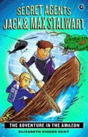 Image of secret agents jack and max stalwart book 2 the adventure in the amazon braz