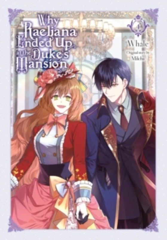 Image of Why Raeliana Ended Up at the Duke's Mansion, Vol. 4 Paperback / softback