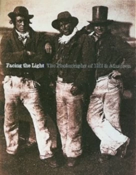 Image of Facing the Light by Sara Stevenson and Scottish National Portrait Gallery and National Galleries of Scotland Paperback