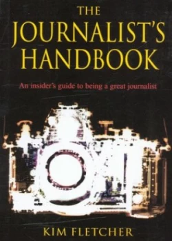 Image of The Journalists Handbook by Kim Fletcher Book