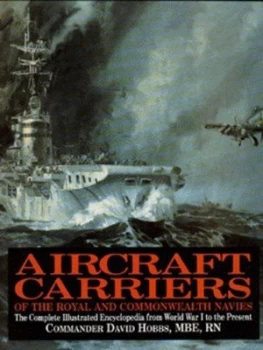 Image of Aircraft Carriers of the Royal and Commonwealth Navies by David Hobbs Hardback