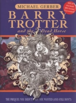 Image of Barry Trotter and the Dead Horse by Michael Gerber Hardback