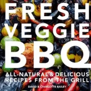 Image of fresh veggie bbq all natural and delicious recipes from the grill