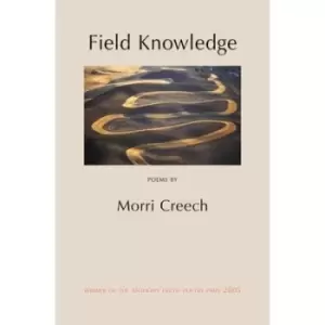 Image of Field Knowledge by Morri Creech
