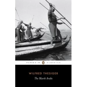 Image of The Marsh Arabs by Wilfred Thesiger (Paperback, 2007)