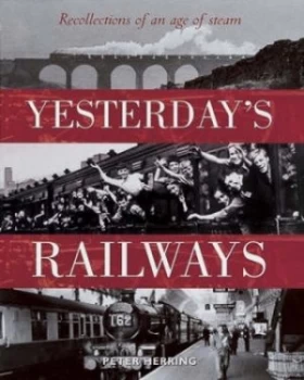 Image of Yesterdays Railways by Peter Herring Paperback