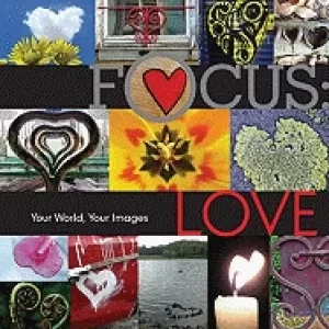 Image of focus love your world your images