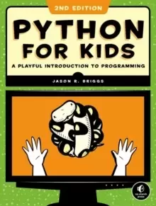 Image of Python For Kids, 2nd Edition : A Playful Introduction to Programming