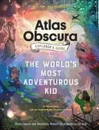 Image of atlas obscura exploreraa acs guide for the worldaa acs most adventurous kid