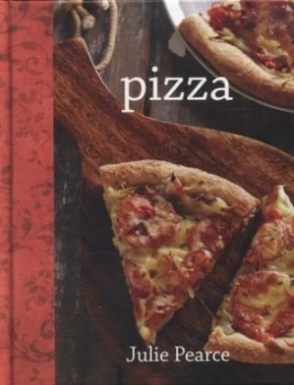 Image of Pizza by Julie Pearce Hardback