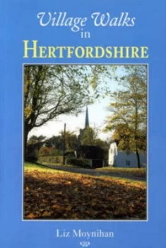 Image of Village Walks in Hertfordshire by Liz Moynihan Paperback