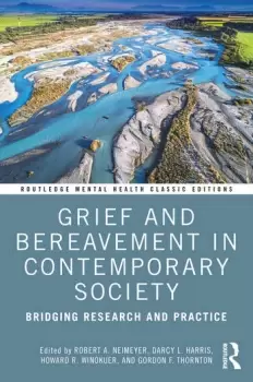 Image of Grief and Bereavement in Contemporary SocietyBridging Research and Practice