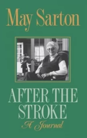 Image of After the Stroke by May Sarton