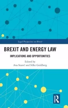 Image of Brexit and Energy Law : Implications and Opportunities