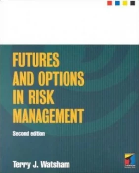 Image of Futures and Options in Risk Management by Terry J Watsham and Terry J Watsham Paperback