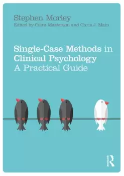 Image of Single Case Methods in Clinical PsychologyA Practical Guide