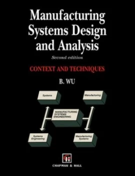 Image of Manufacturing Systems Design and Analysis by Bin Wu Paperback