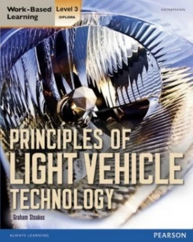 Image of Principles of Light Vehicle Technology. Level 3 Diploma by Graham Stoakes Paperback