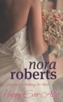 Image of Happy Ever After by Nora Roberts Paperback