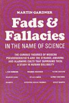 Image of Fads and Fallacies in the Name of Science by Martin Gardner Paperback