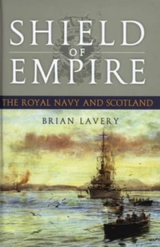 Image of Shield of Empire by Brian Lavery Hardback